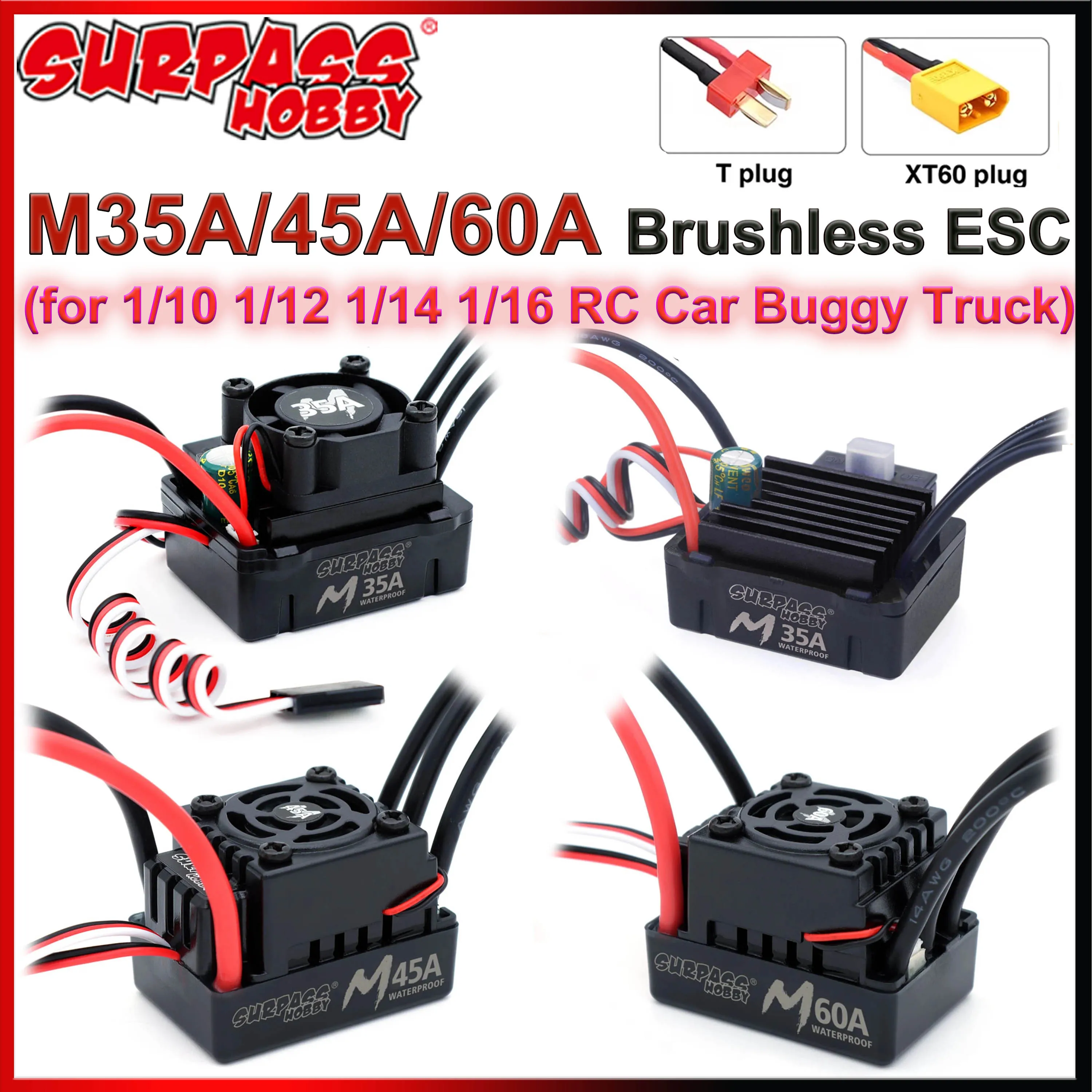 

Surpass Hobby M Series 35A 45A 60A Waterproof ESC T/XT60 Plug 2-3S for 1/10 1/12 1/14 1/16 RC Car On-road Buggy M540 M3650 Motor