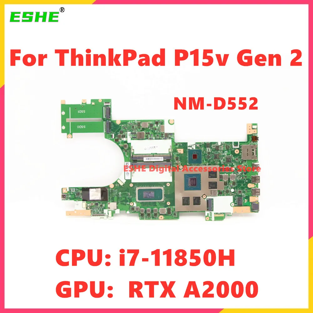 NM-D552 For Lenovo ThinkPad P15V Gen 2 Laptop Motherboard CPU I7-11850H GPU RTX A2000 5B21D93134 5B21D93135 5B21D93136 100% test