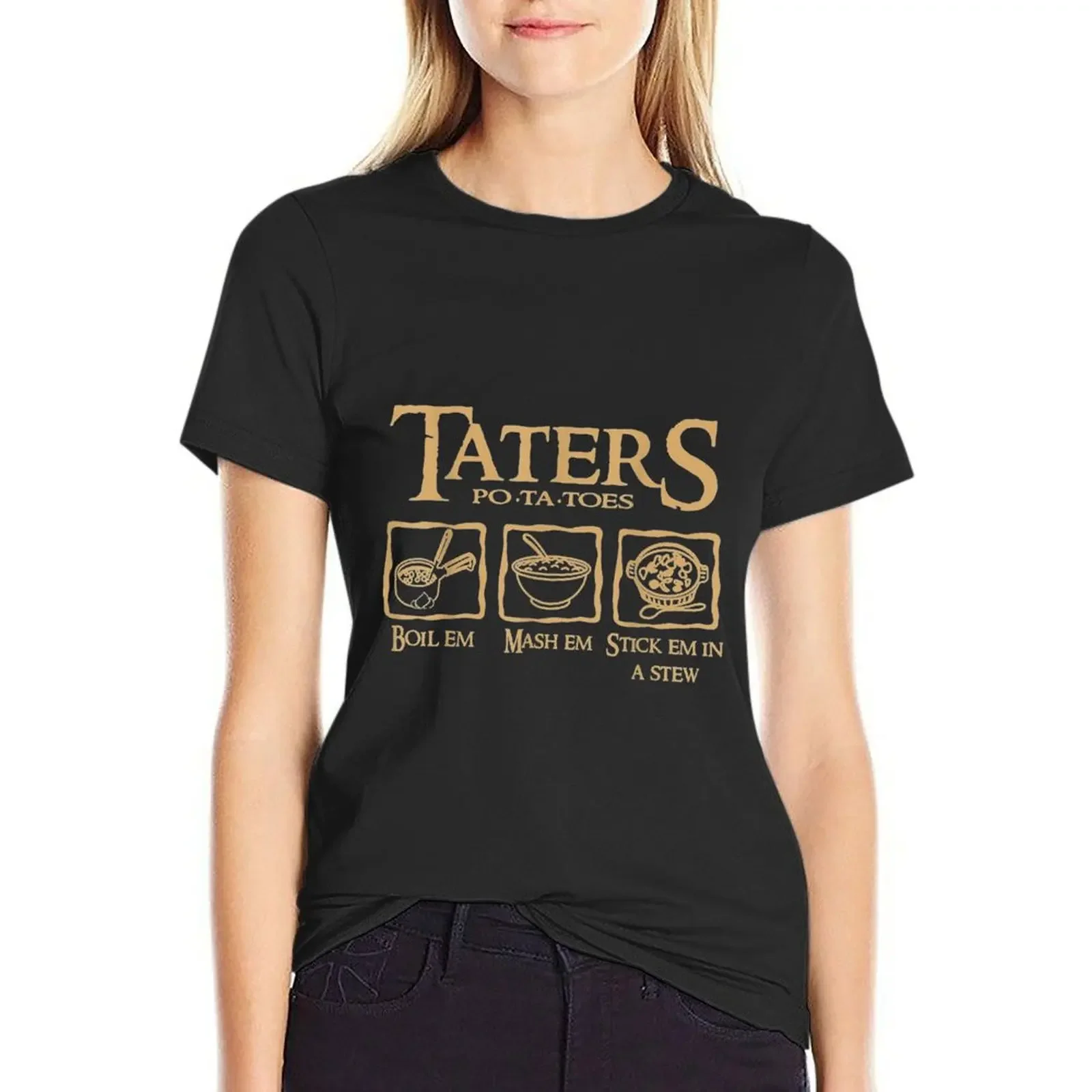 Em Taters Potatoes Recipe Boil Mash Stick Stew T-Shirt tops summer clothes vintage clothes tops for Women