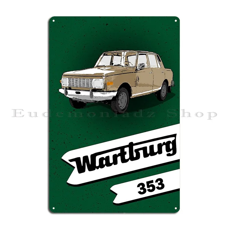 Wartburg Metal Sign Rusty Wall Decor Wall Plaque Customize Plaques Tin Sign Poster