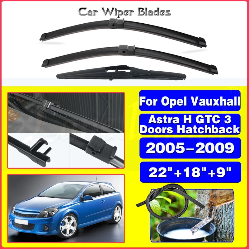 

Front Rear Wiper Blades For Opel / Vauxhall Astra H GTC 3 Doors Hatchback 2005 - 2009 Brushes Cutter Accessories 2008 22"+18"+9"