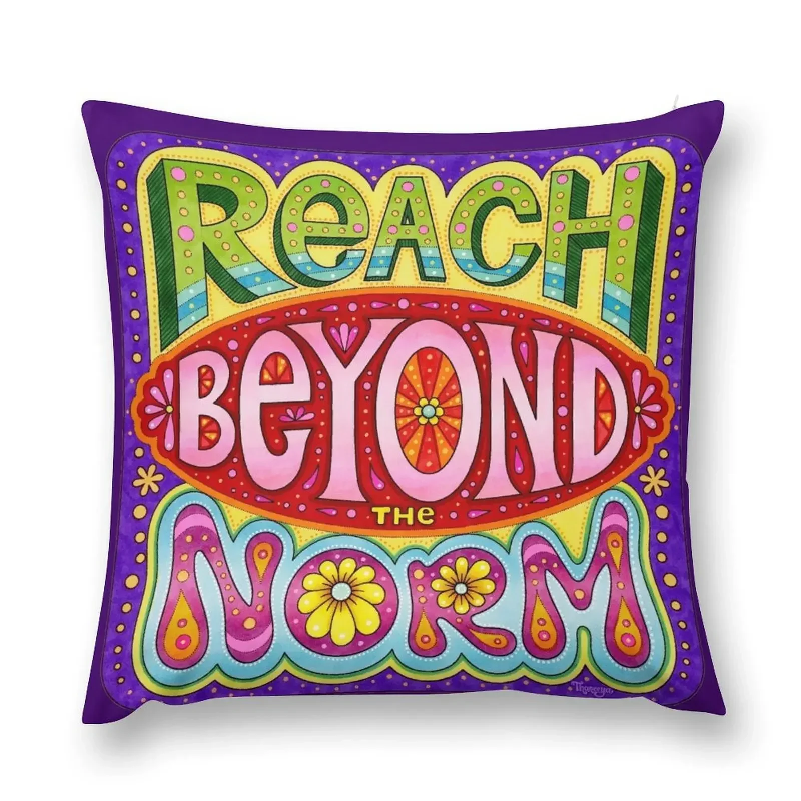 Reach beyond the norm - Colorful hand-lettering art by Thaneeya McArdle Throw Pillow Sofa Cushion Cover pillow