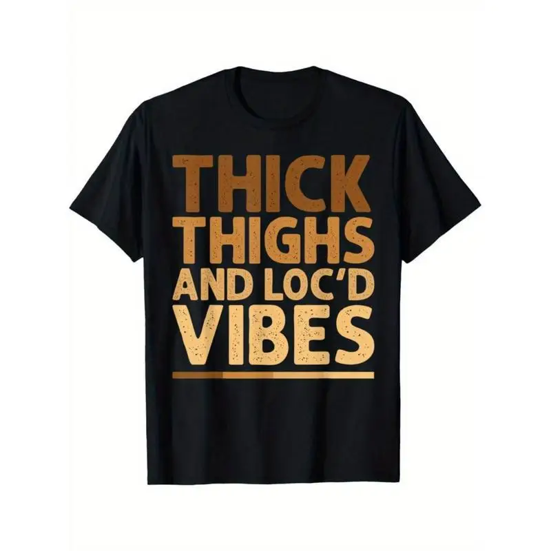 

Thick Thighs Graphic T-Shirt Unisex Bold Quote Cotton Tee for Summer Streetwear, Party Outfit or Urban Fashion Gift