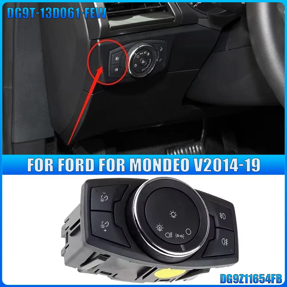 

DG9T-13D061-FEW Fog Light Control Switch For Ford For Mondeo V2014-19 Practical Switch Perfect Match Car Accessories DG9Z11654FB