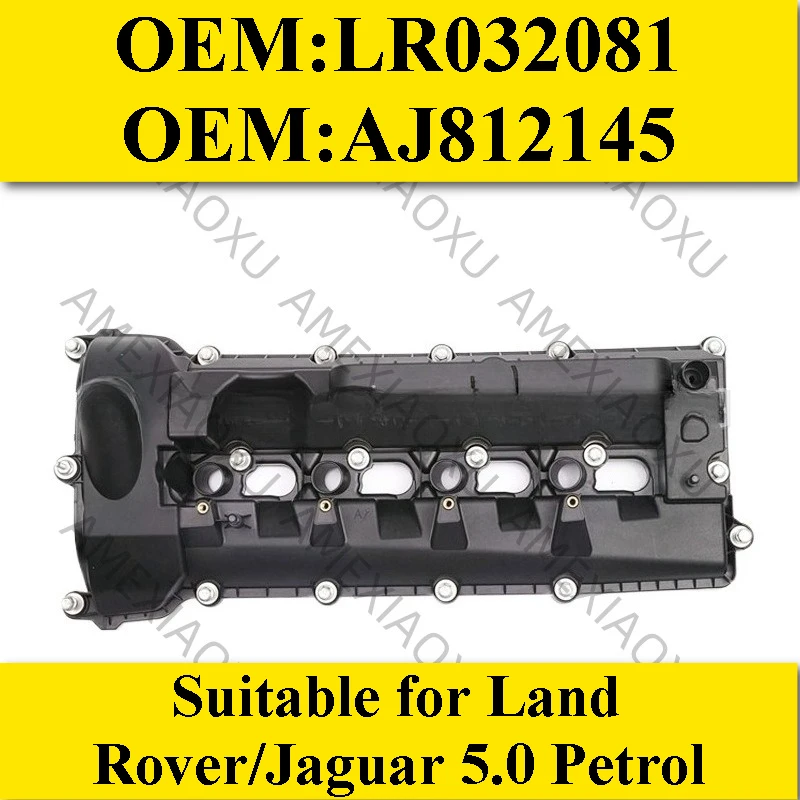 

OEM:LR032081 AJ812145 Suitable for Land Rover/Jaguar Left Valve Cover 5.0 Petrol AMEXIAOXU