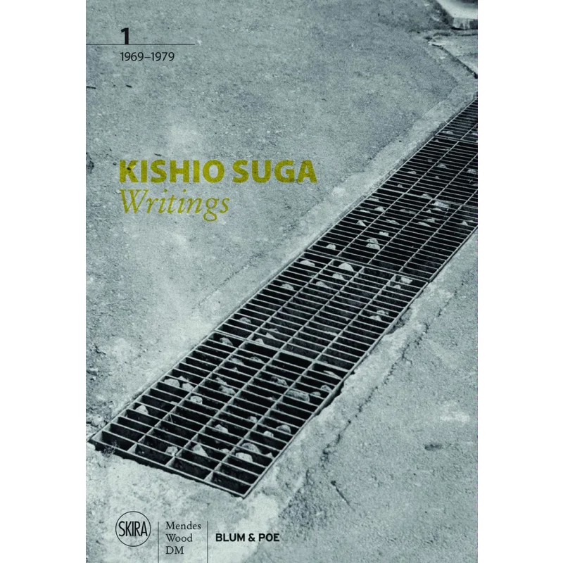 

Kishio Suga Writings Vol I 19691979 Эндрю Маккель Эшли Rawlings Сен СССР Skira Editore 9788857245614 Книга