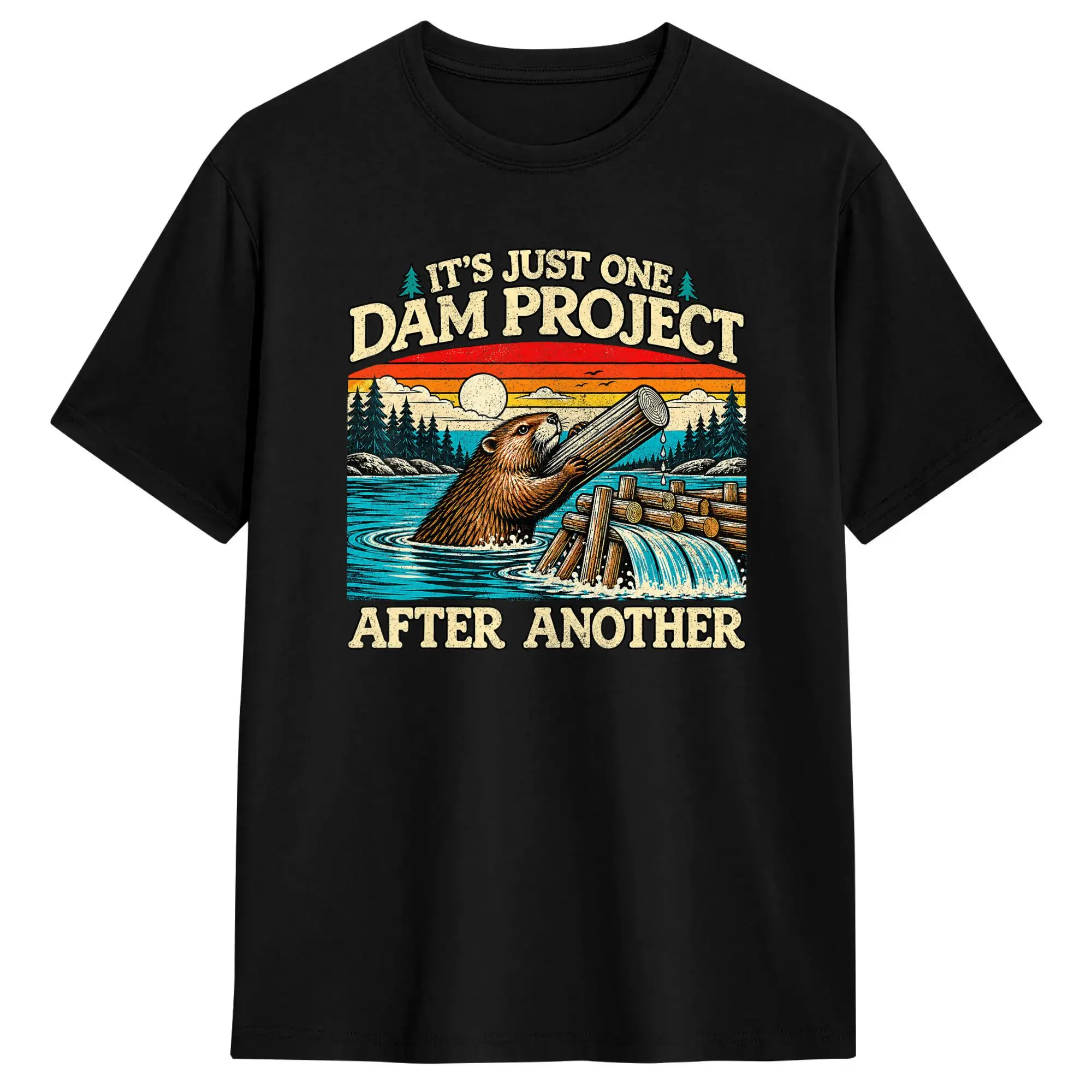 It's Just One Dam Project After Another Funny Beaver T Shirt Summer  Trendy Cool T Shirts Men Cotton Crew Neck Oversized Tees