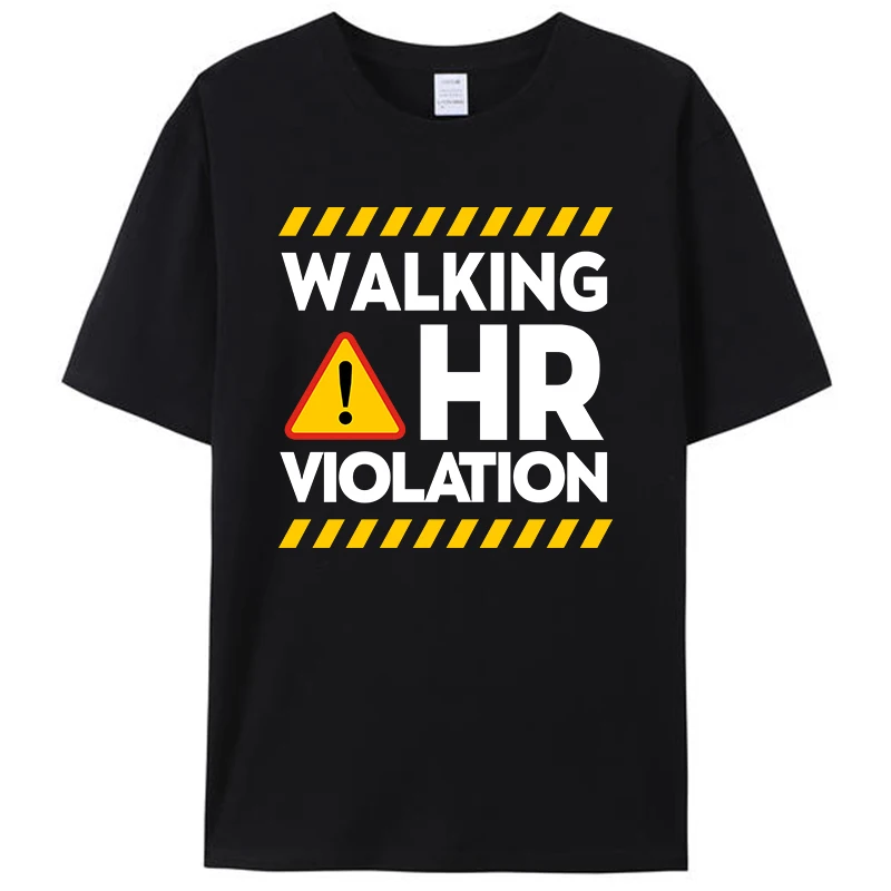 Walking HR Violation Office Workplace Humor Women Men's T-Shirt Clothing Graphic Tee Shirts Streetwear Tops Novelty Gifts