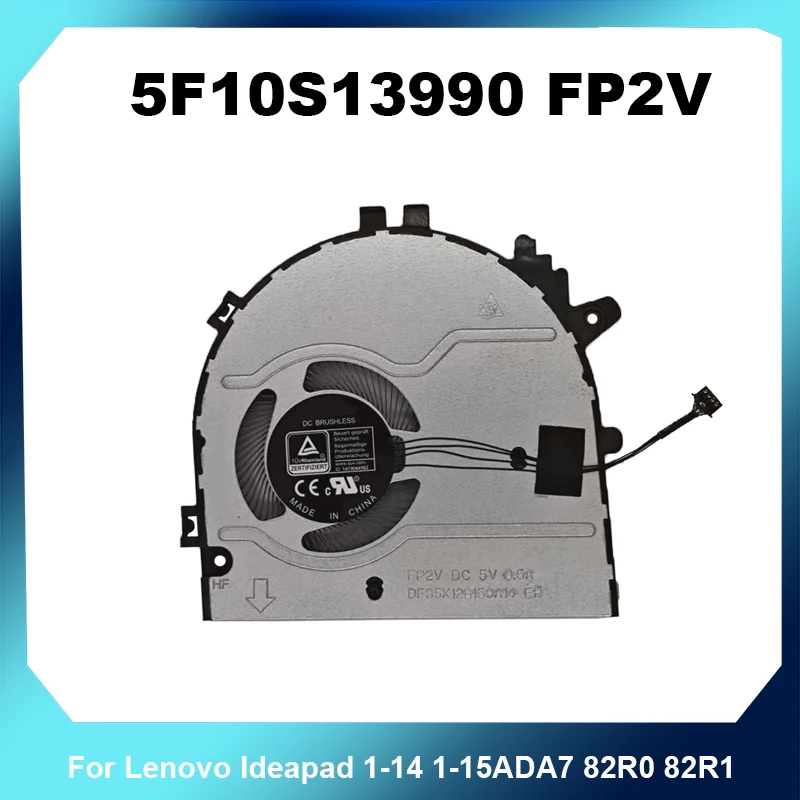 5F10S13990 FP2V DC5V 0.5A Cooling Fan Replacement For Lenovo Ideapad 1-14 1-15ADA7 82R0 82R1 Notebook Cooler