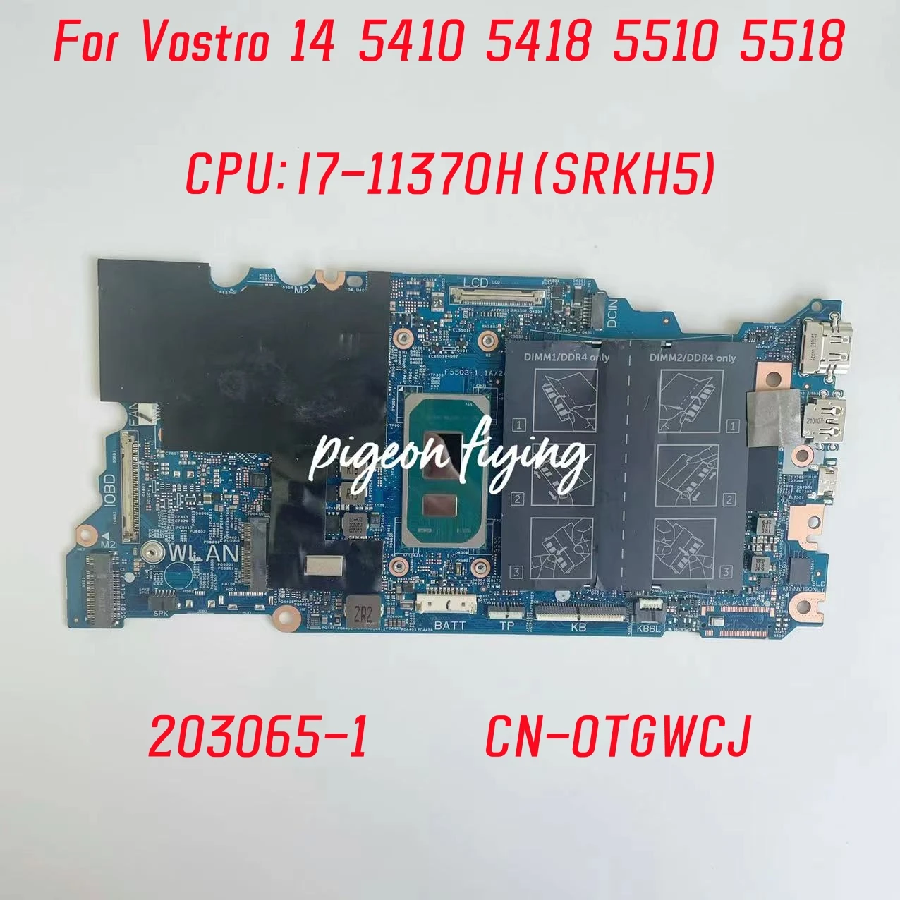 

203065-1 Mainboard For Dell Vostro 14 5410 Laptop Motherboard CPU: I7-11370H SRKH5 DDR4 TGWCJ 0TGWCJ CN-0TGWCJ 100% Test OK