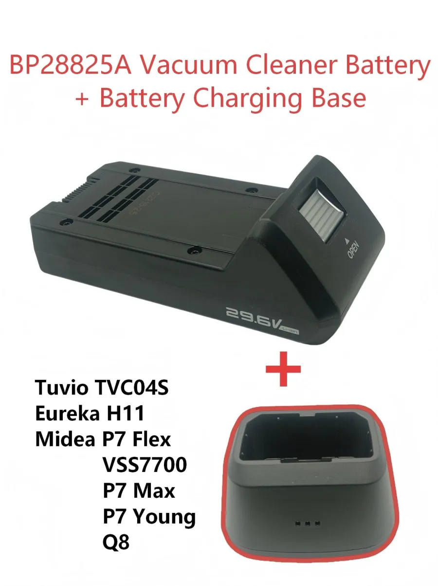 BP28825A Vacuum Cleaner Battery + Battery Charging Base Tuvio TVC04S EurekaH11 Midea P7 Flex VSS7700 P7 Max/P7 Young/Q8 CBA08
