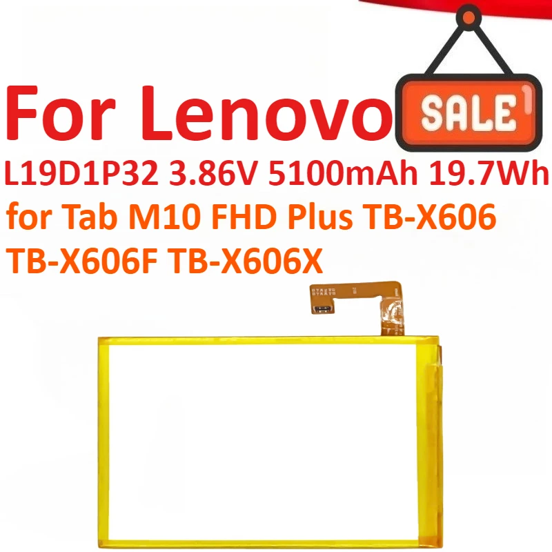 

New L19D1P32 3.86V 5100mAh 19.7Wh Tablet Battery For Lenovo Tab M10 FHD Plus TB-X606 TB-X606F TB-X606X Batteries High Quality