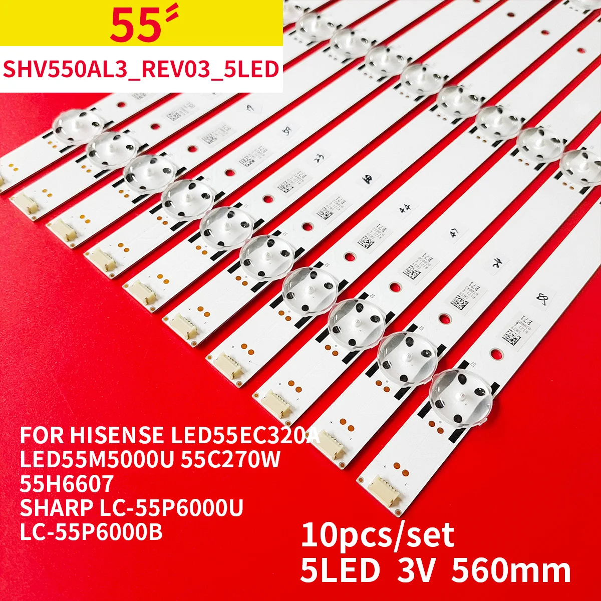 

LED Backlight Strip JL.D55051330-003ES-M JL.D55051330-003LS-M LED55EC270W LED55N3000U LED55M5000U H55N5300UK HD550DU-E31