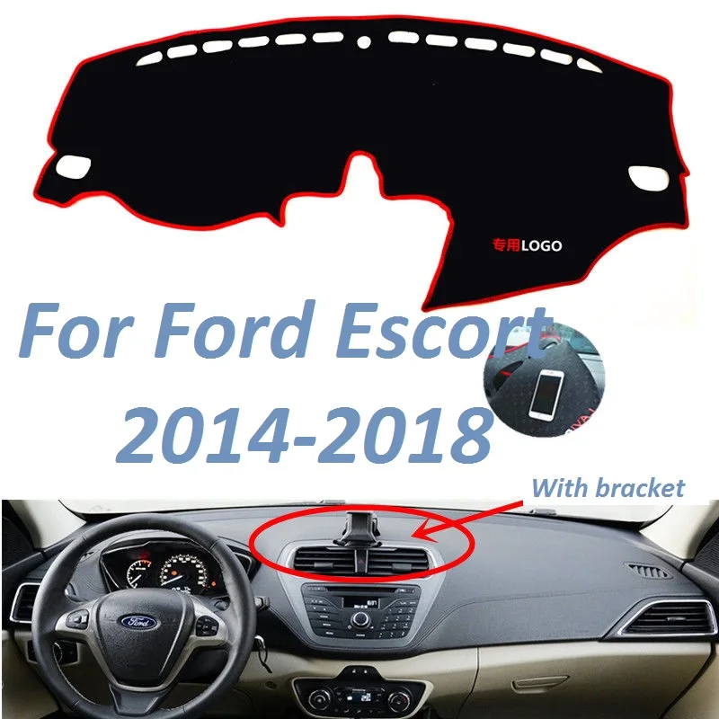 For  Ford Escort 2014 2015 2016 2017 2018 Left Right Hand Drive  Non Slip Dashboard Cover Mat Instrument Carpet Car Accessories