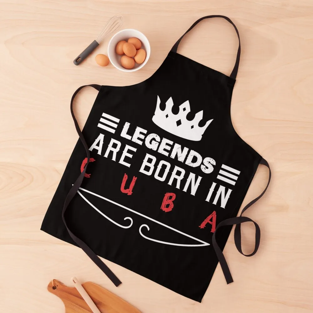 

Legends are born in Cuba Apron for home useful pieces For Man Chef Uniform Woman christmas kitchen Apron