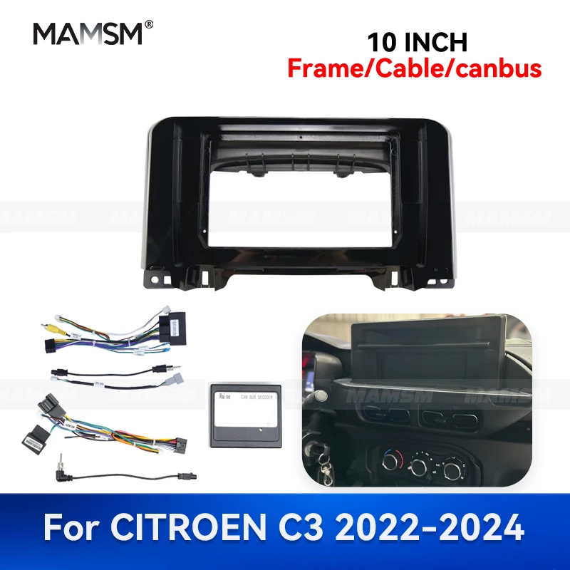 

MAMSM 10 inch For CITROEN C3 2022-2024 Android Car Radio Fascia Stereo Frame GPS Multimedia Wiring Harness Canbus kit