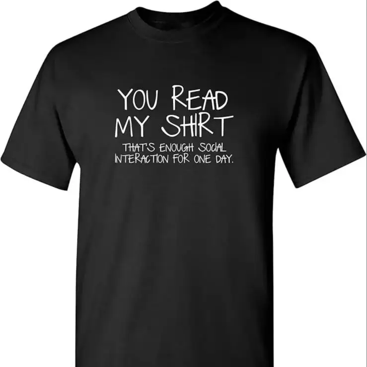 You Read My Shirt Thats Enough Graphic Novelty Sarcastic Funny T Shirt