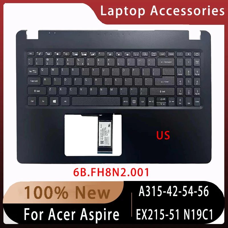 

Новинка для Acer Aspire A315-42-54-56 EX215-51 N19C1; сменные аксессуары для ноутбуков, клавиатура США