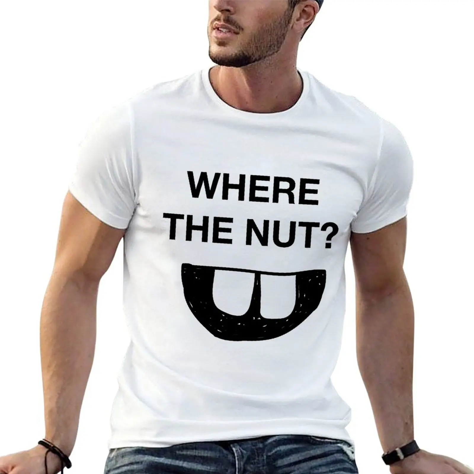WHERE THE NUT? T-Shirt tshirts personalised shirts graphic tee clothes for men