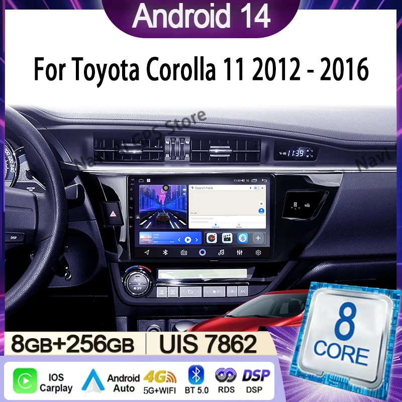 

Car Radio For Toyota Corolla 11 2012 - 2016 Multimedia Video Player Navigation Stereo GPS Android 14 wireless Carplay DSP WIFI
