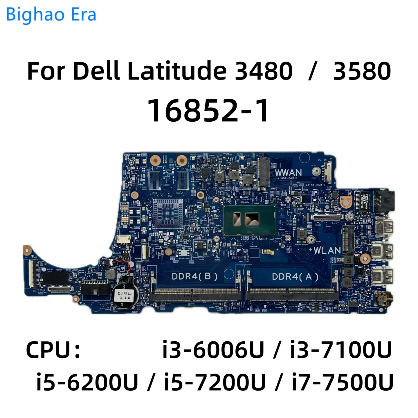 

16852-1 For Dell Latitude 14 3480 15 3580 Laptop Motherboard With i3-6006U i5-7200U i7-7500U CPU DDR4 UMA CN-0HTG87 04JRR 0R1MC6