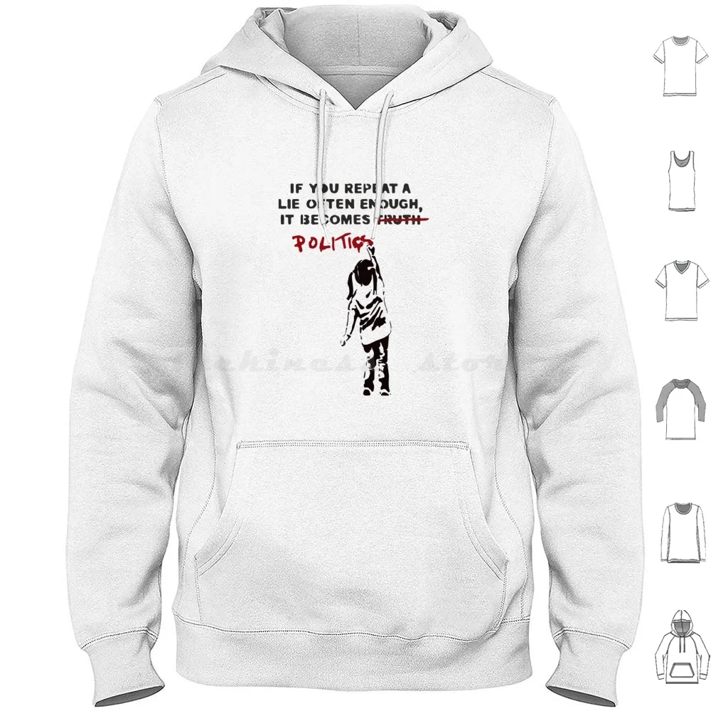بانكسي إذا كنت تكرار كذبًا ما يكفيًا، يصبح الأمر سياسةً بقلنسوة قطنية طويلة الأكمام بانكسي إذا كنت تكرار كذبًا ما يكفيًا #1
