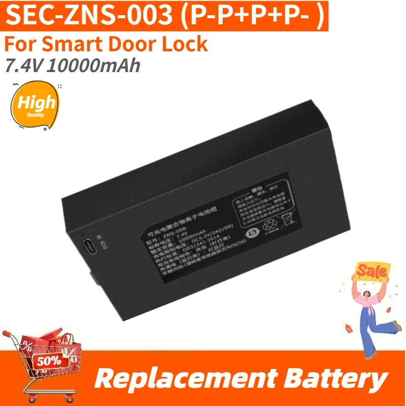 

SEC-ZNS-003 P-P+P+P- High Quality Battery 7.4V 10000mAh for Smart Door Lock Brand New Replacement Battery