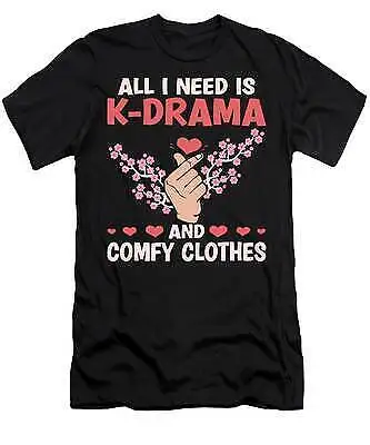 All I Need Is K-Drama Korean Drama T-Shirt