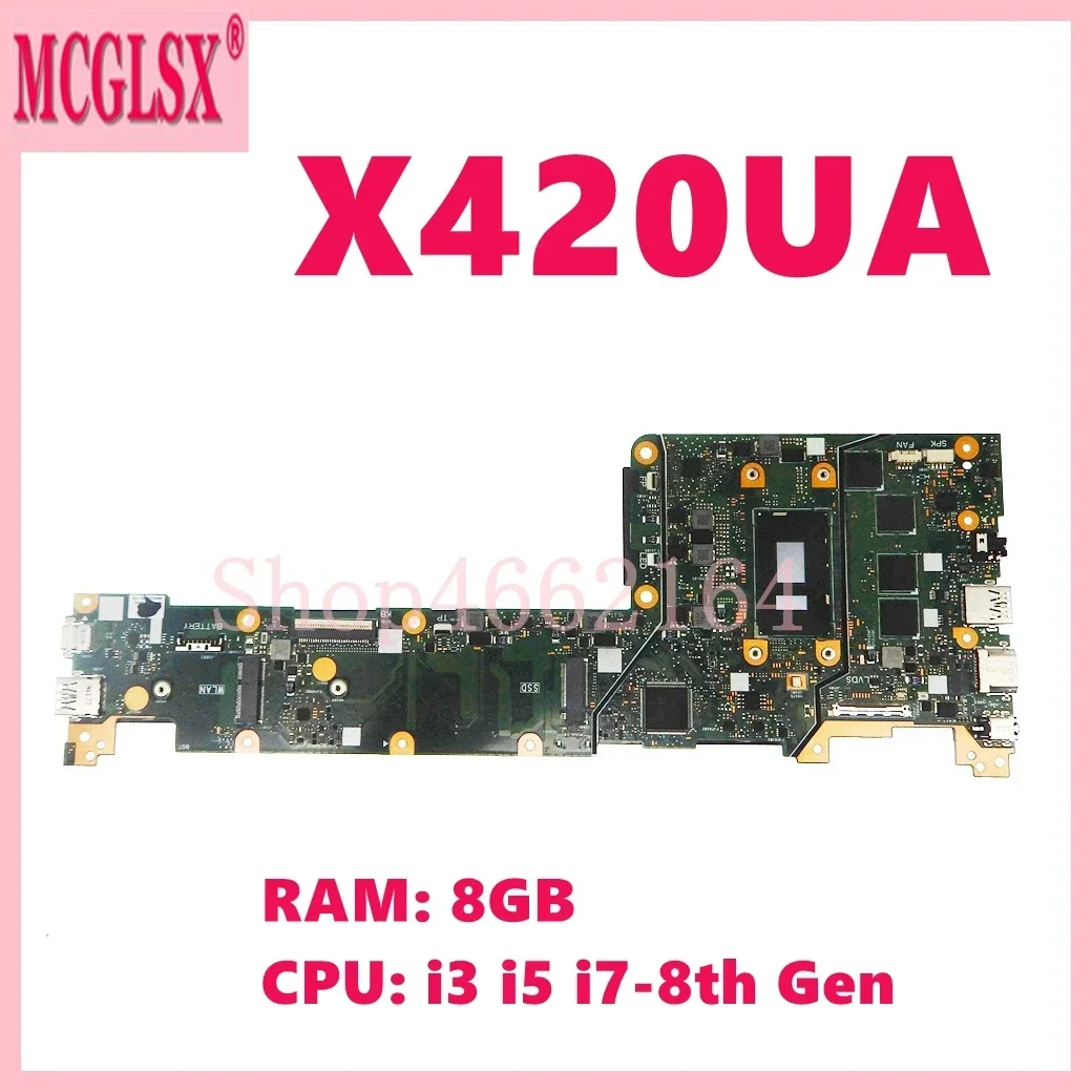 

X420UA i3 i5 i7-8th Gen CPU 8GB-RAM Laptop Motherboard For Asus Vivobook X420U F420UA A420UA F420U A420U Mainboard 100% Test OK