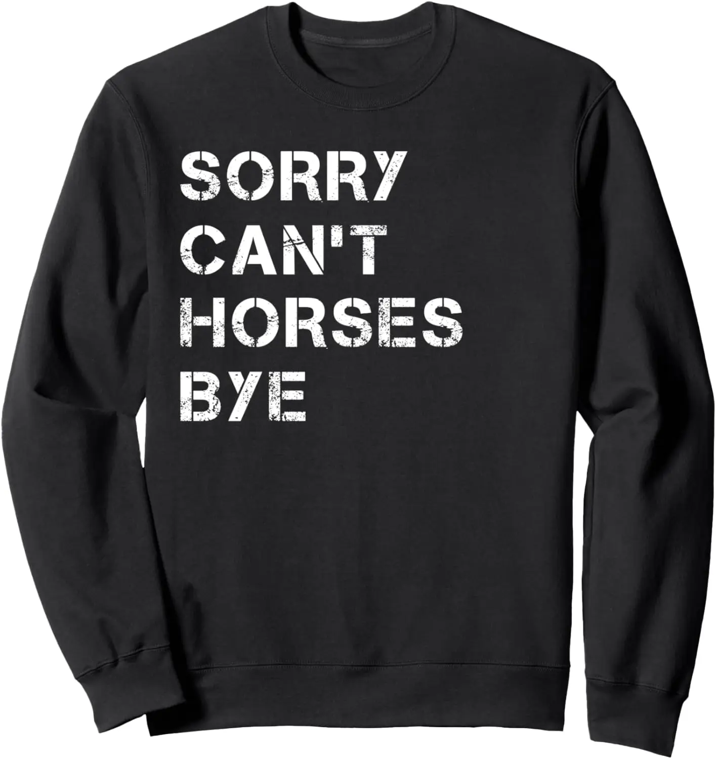 

Толстовка с забавной лошадью Sorry Can't Horses Bye