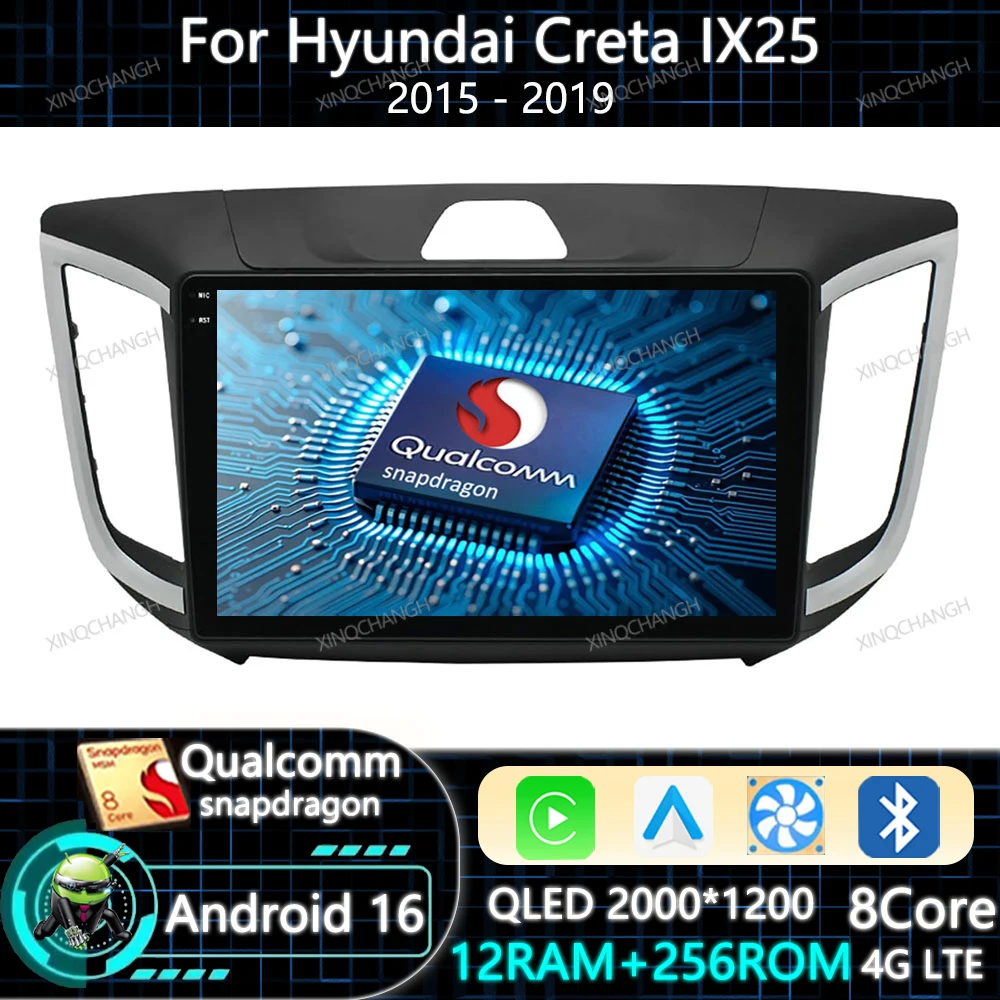 Android 16 Car Radio Carplay Auto For Hyundai Creta IX25 2015 - 2019 QLED Head Unit BT 4G LTE 5G WIFI Navigation 2DIN Qualcomm