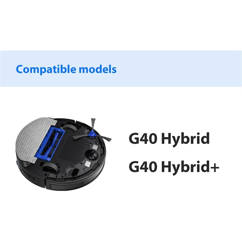 

The New Replacement Parts For Eufy G40 Hybrid / Hybrid+ Robot Vacuum Cleaner Pats Main Side Brush Mop Cloth Hepa Filter Dust Bag