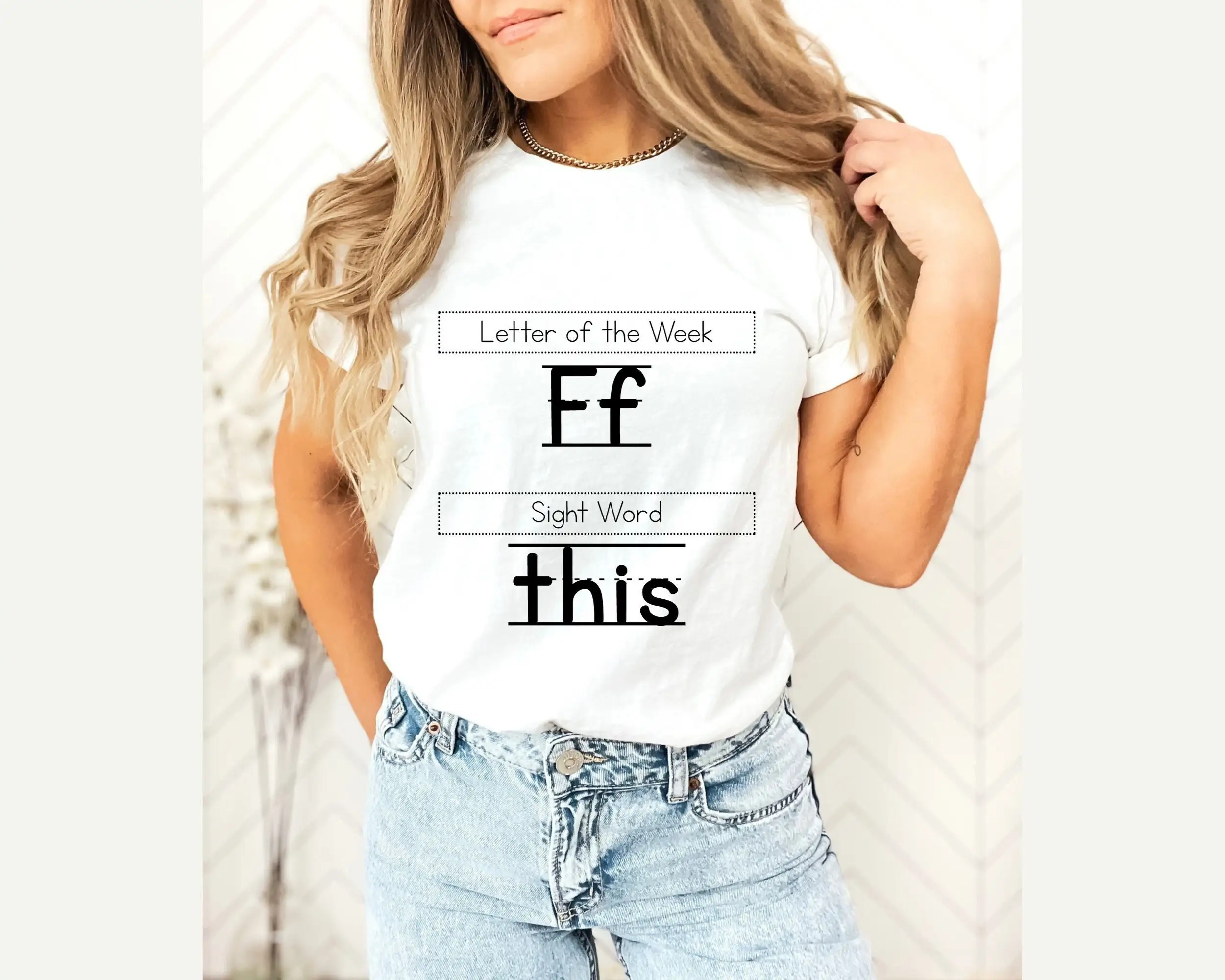 Letter of the Week FF Sight World This T Shirt Teacher Funny Life