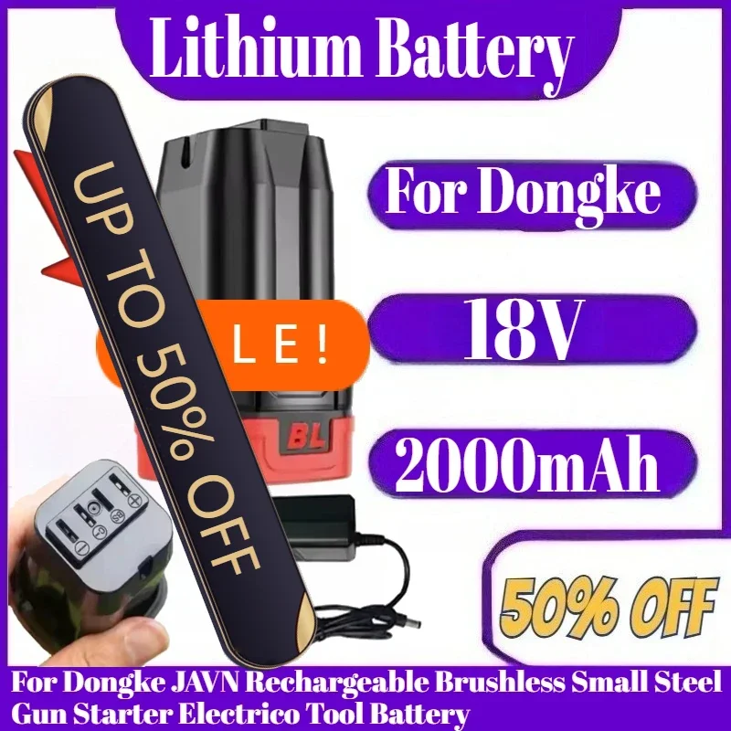

2000mAh 18V New Lithium Battery For Dongke JAVN Rechargeable Brushless Small Steel Gun Starter Electrico Tool Battery