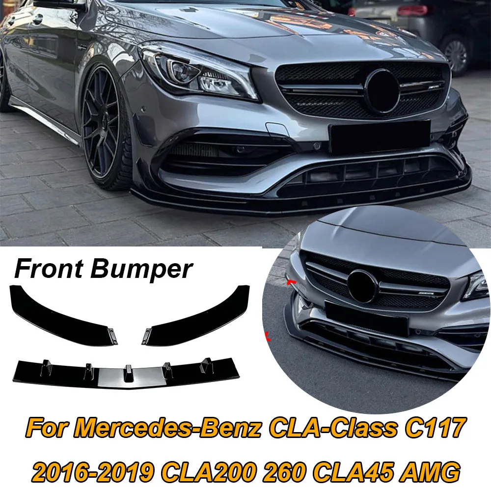 

Car Front Bumper Lip Spoiler Splitter Diffuser For Mercedes-Benz CLA-Class C117 2016-2019 CLA200 260 CLA45 AMG Cars Parts