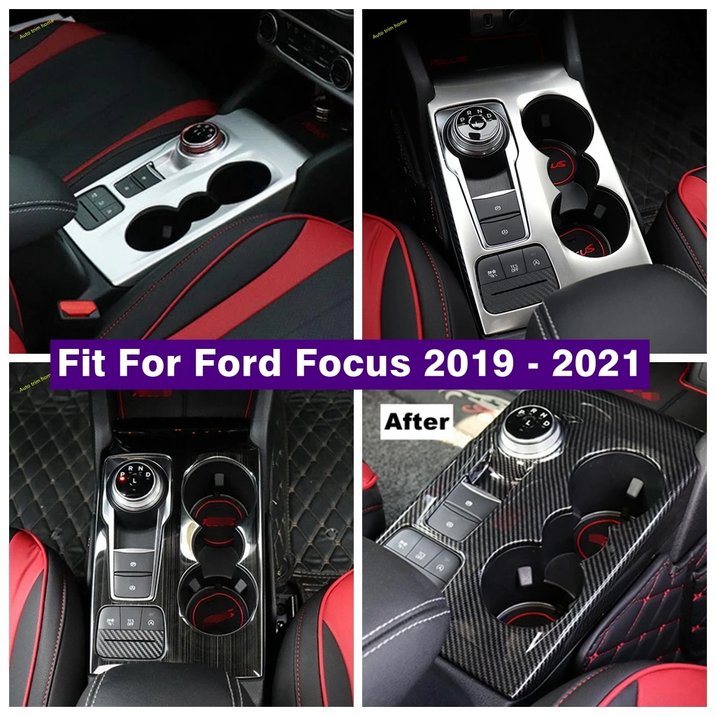 

Car Center Control Gear Shift Box Front Water Cup Holder Decor Panel Cover Trim Fit For Ford Focus MK4 2019 - 2021 Accessories