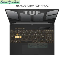 Notebook Tastatur Abdeckungen für ASUS TUF Gaming F15 FX507 FX517 F17 FX707 A15 FA507 A17 FA707 2022 TPU Klar laptop tastaturen Abdeckung