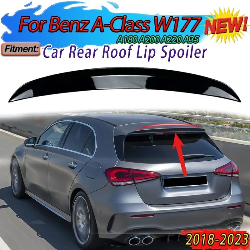 

Задний спойлер на крышу автомобиля для Mercedes-Benz A-Class W177 A180 A200 A220 A35 2018-2023, аксессуар для тюнинга кузова, автомобильный обвес