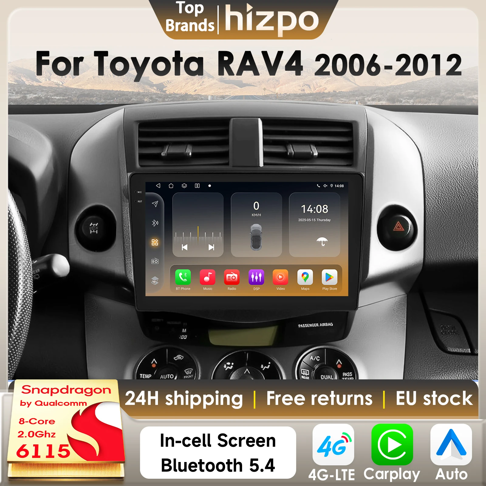 Hizpo 8G 128G Android 14 Autoradio intelligente per Toyota RAV4 2006-2012 AI CarPlay GPS DSP 4G BT5.4 di Qualcomm Snapdragon 6115