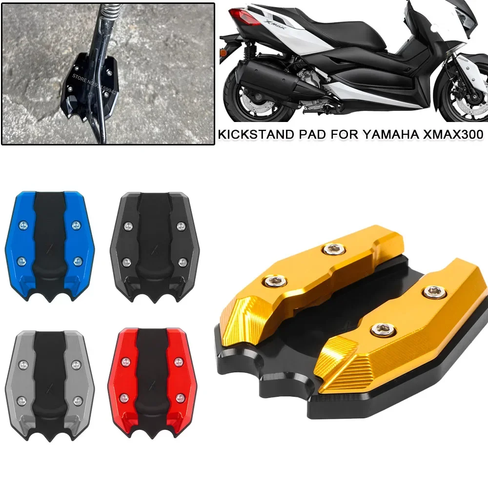 

For Yamaha X MAX300 XMAX300 XMAX 300 Motorcycle CNC Aluminum Side Stands Support Enlarger Pad Kickstand Support Extension Plate