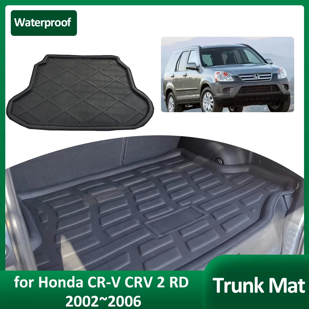 Car Trunk Mat For Honda CR-V CRV 2 RD 2002~2006 2003 Tray Waterproof Rear Part Luggage Rug Cargo Boot Pad Liner Cover Accessorie