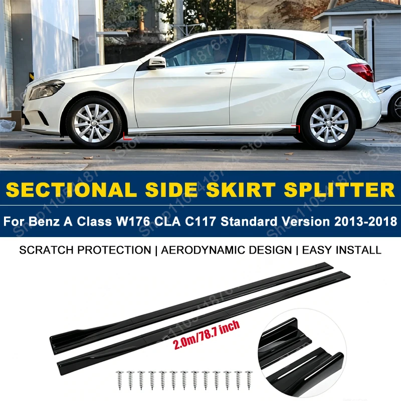 

2M/78.7" Side Skirts Extension Rocker Panel Splitter For Mercedes Benz A Class W176 CLA C117 Standard Version 2013-2018 2014