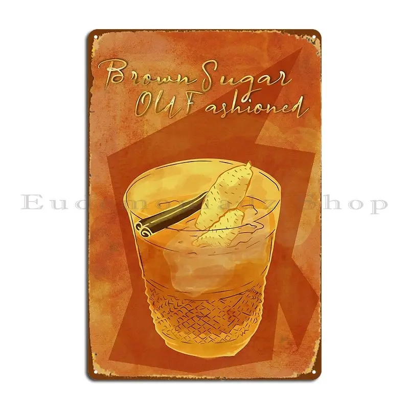 Brow Sugar Old Fashioned Whiskey Art Metal Sign Vintage Create Vintage Rusty Club Tin Sign Poster