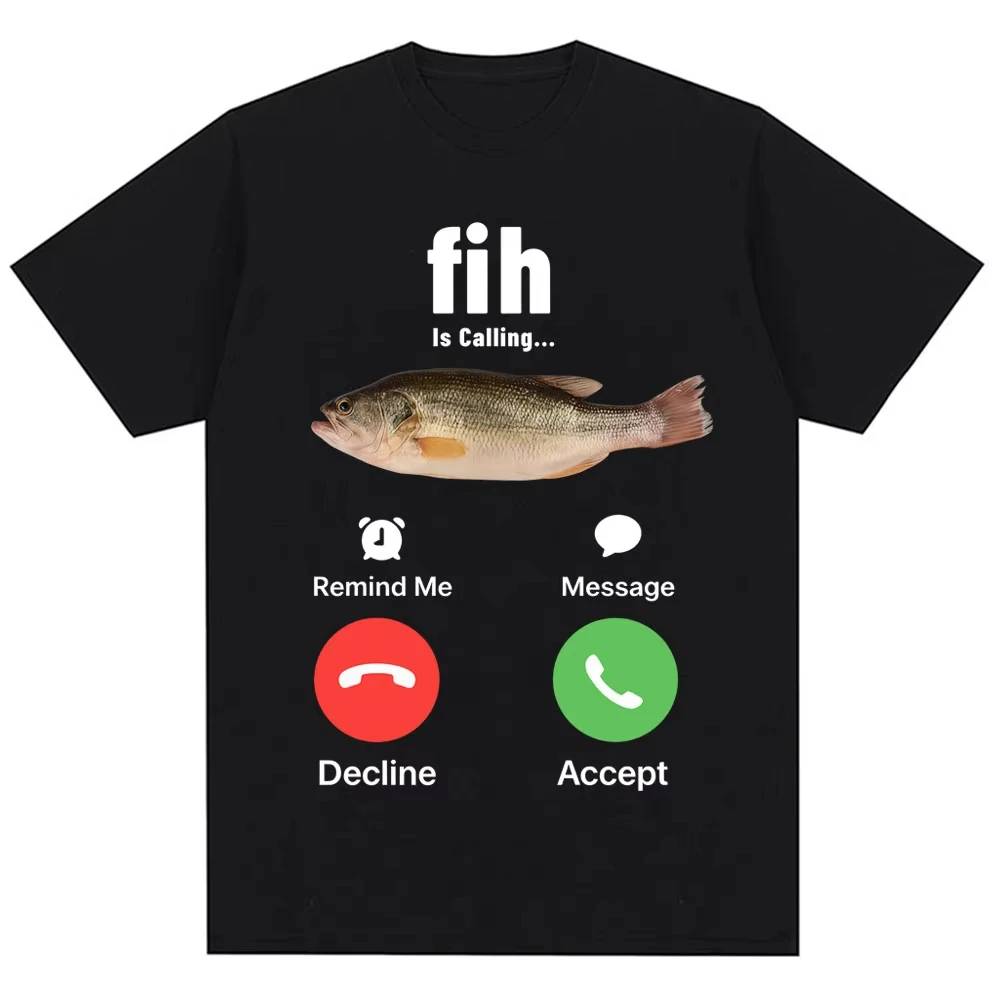 

Забавная футболка Fih Is Calling Meme с юмором, модные мужские и женские футболки высокого качества, летние хлопковые повседневные уличные футболки с короткими рукавами