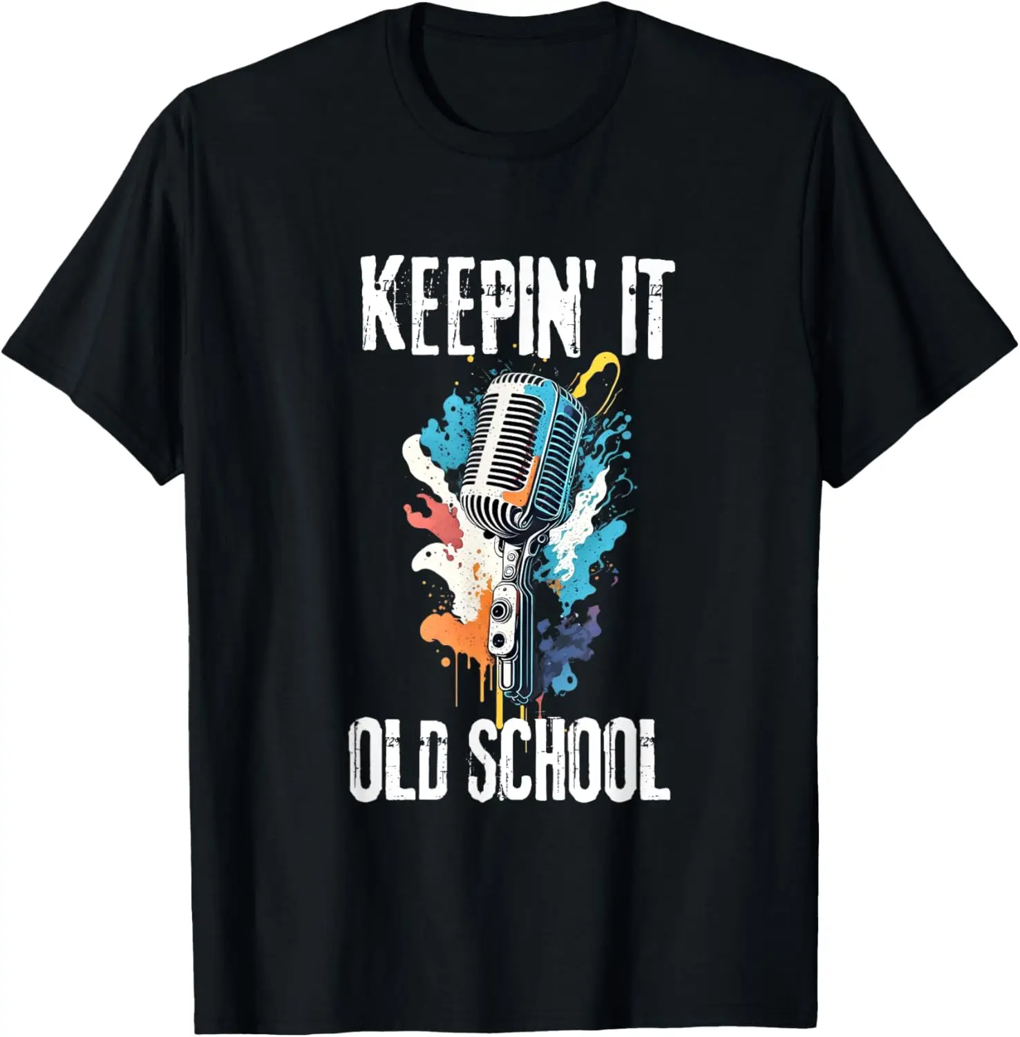 Keepin' It Old School Hip Hop Retro Cool Microphone Graphic T-Shirt
