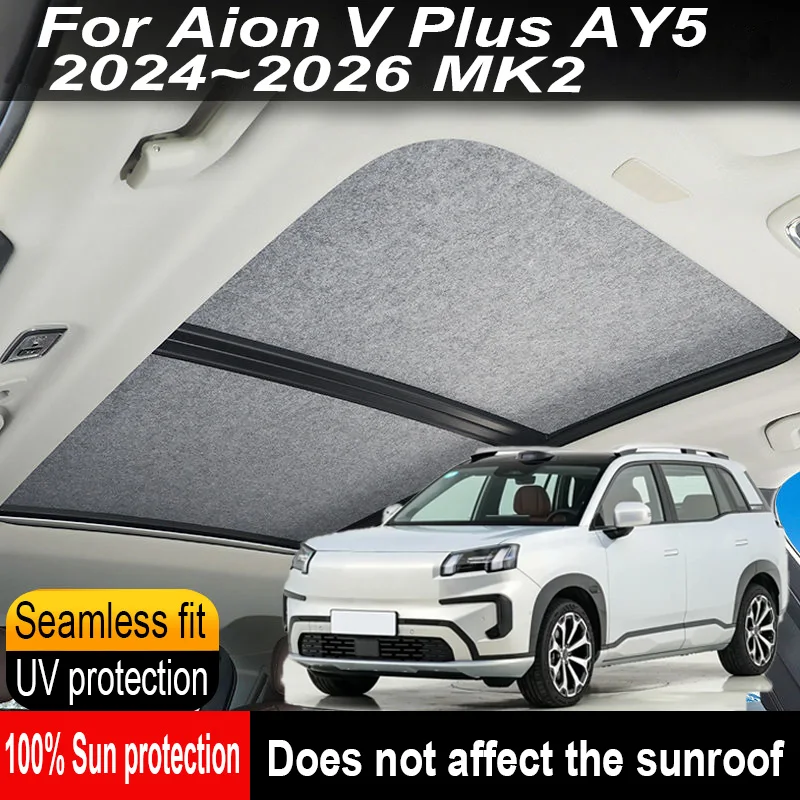 

Car Panoramic Sunroof Insulation Roof Visor For Aion V Plus AY5 2024~2026 Anti-UV Electrostatic Adsorption Sky Curtain Sunshade