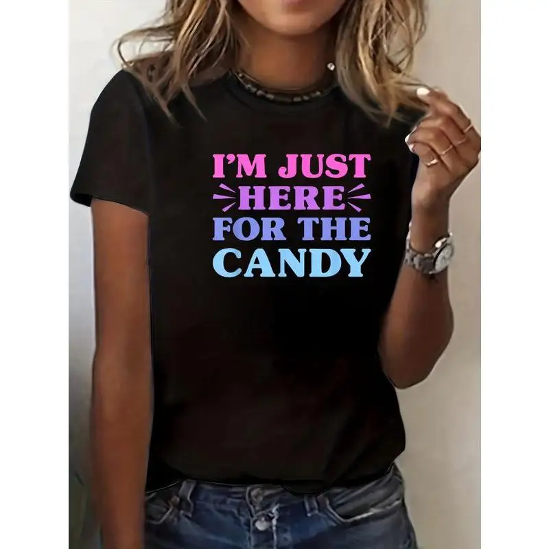 

100% Cotton I'm Just Here For The Candy Funny Candy T-Shirt