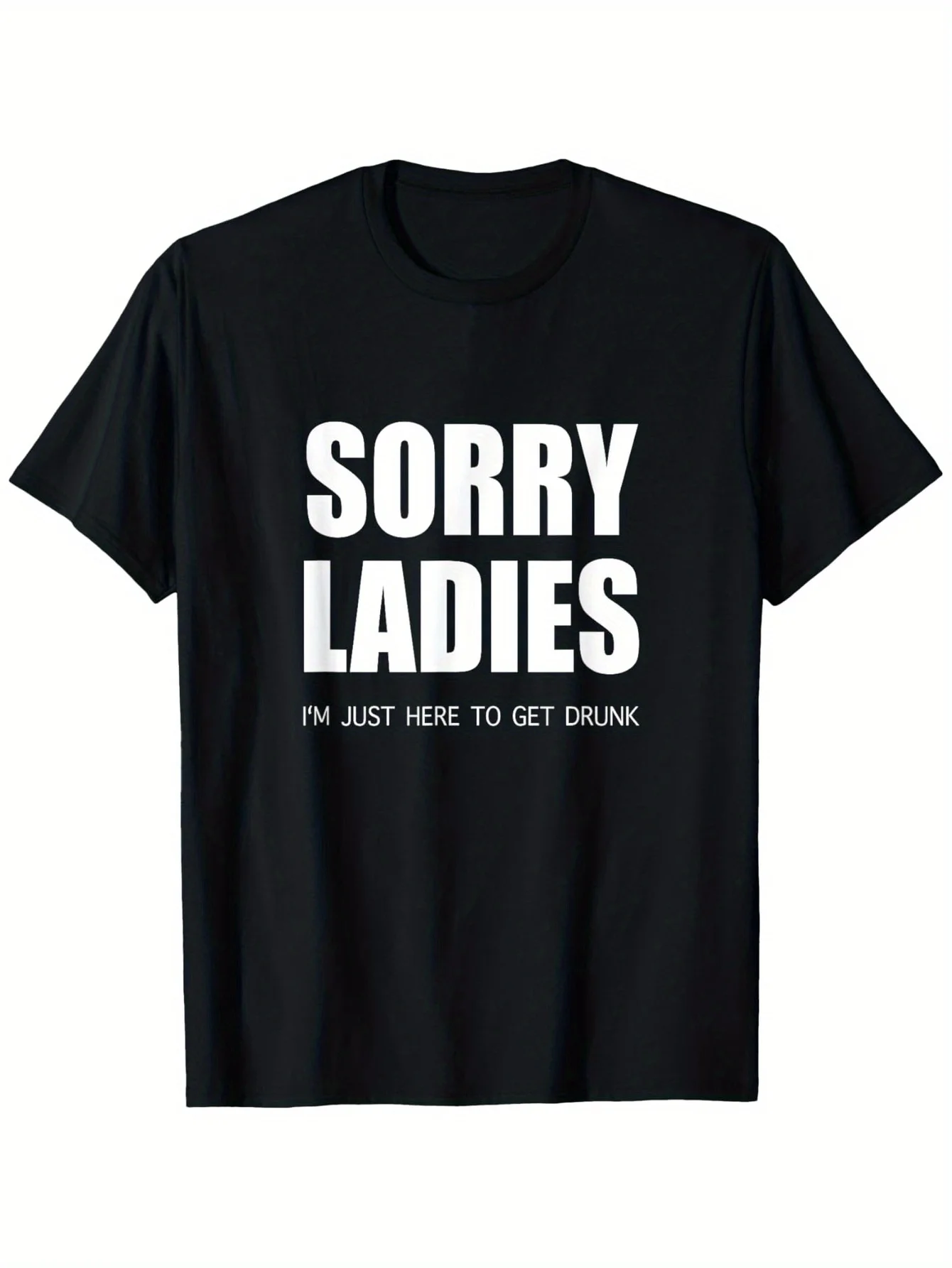 Lustiges Sarkasmus-T-Shirt – „Tut mir leid, Damen, ich bin nur hier für ein Glas“ – Damenbekleidung