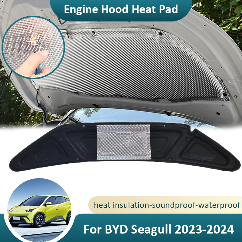 For BYD Seagull 2023 2024 Car Front Hood Engine Sound Heat Insulation Pad Soundproof Thermal Cotton Cover Mat Auto Accessories