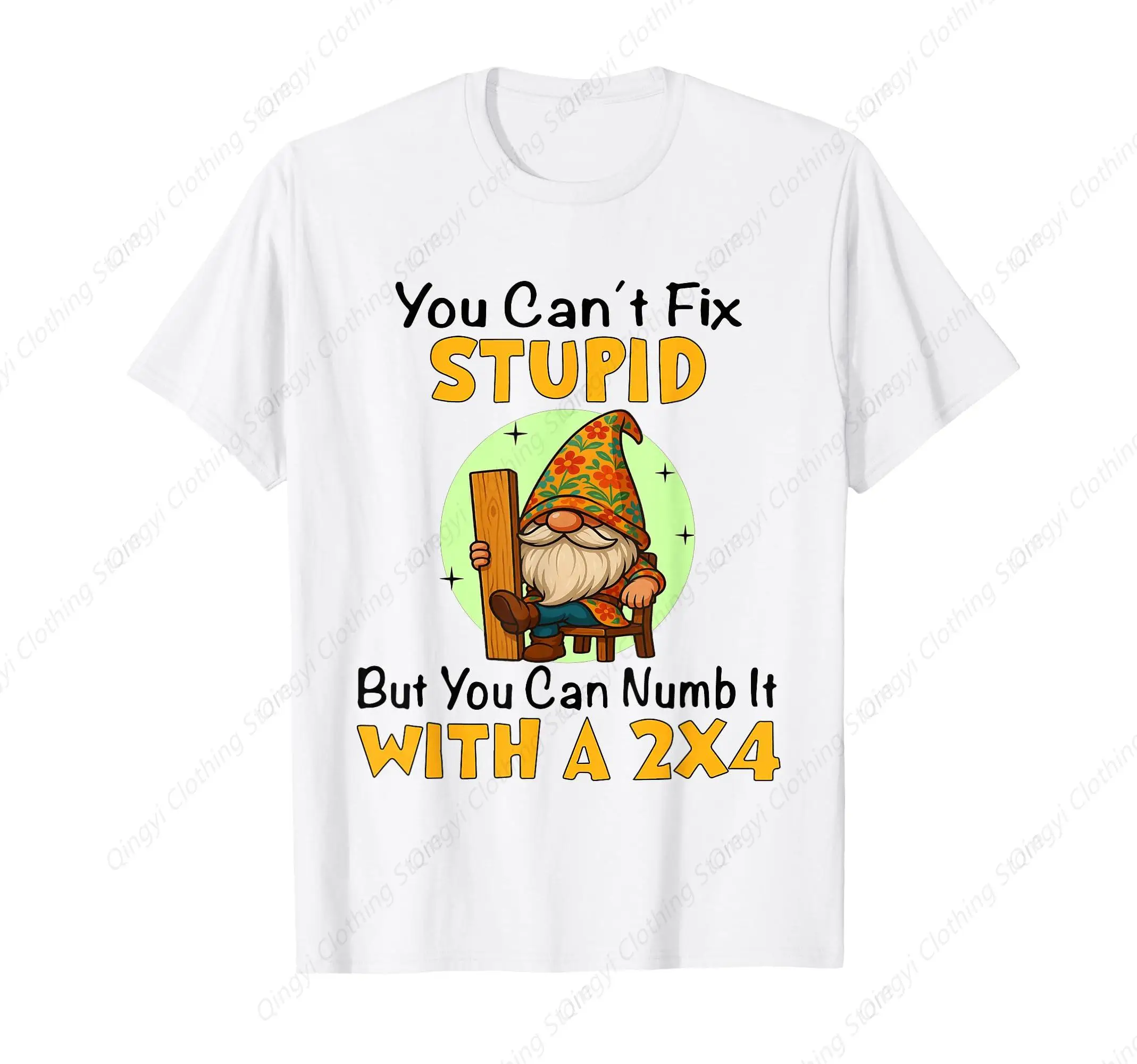 

You Can't Fix Stupid But You Can Numb It with A Funny T-Shirt